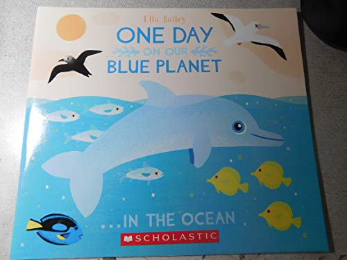Stock image for One Day On Our Blue Planet In the Antarctic for sale by ThriftBooks-Dallas