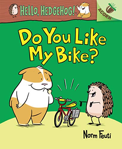 Beispielbild fr Do You Like My Bike?: An Acorn Book (Hello, Hedgehog! #1) (Library Edition) (1) zum Verkauf von SecondSale