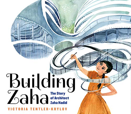 9781338282832: Building Zaha: The Story of Architect Zaha Hadid