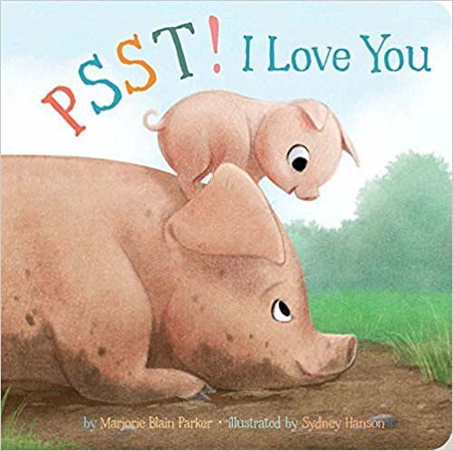 Stock image for Psst! I Love You for sale by More Than Words