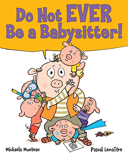 9781338283907: Do Not EVER Be a Babysitter!