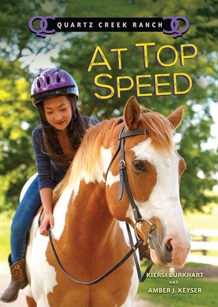 Stock image for Quartz Creek Ranch: At Top Speed for sale by ThriftBooks-Dallas