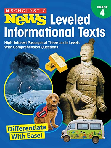 Stock image for Scholastic News Leveled Informational Texts: Grade 4: High-Interest Passages Written in Three Levels With Comprehension Questions for sale by GF Books, Inc.