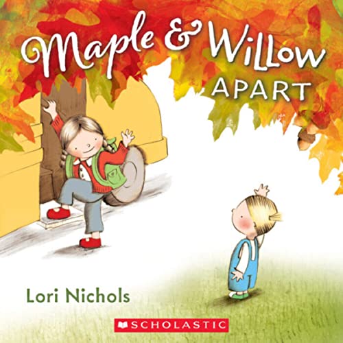 9781338288889: Maple & Willow: Apart