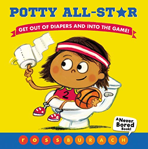 Stock image for Potty All-Star (A Never Bored Book!) for sale by SecondSale