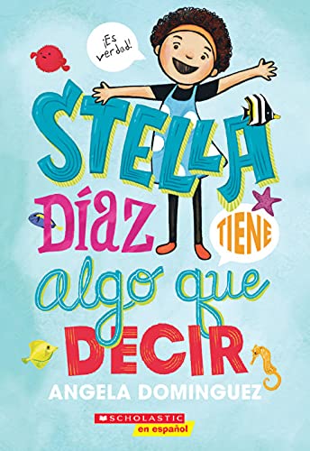 Stock image for Stella Díaz: Stella Díaz tiene algo que decir for sale by Reliant Bookstore