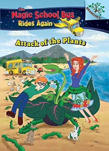 Beispielbild fr Attack of the Plants (Magic School Bus Rides Again #5) (Library Edition): A Branches Book (5) (The Magic School Bus Rides Again) zum Verkauf von SecondSale