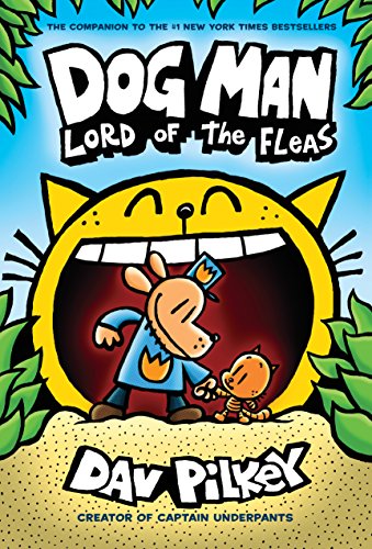 Stock image for Dog Man: Lord of the Fleas: From the Creator of Captain Underpant for sale by Hawking Books