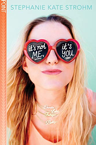 Stock image for It's Not Me, It's You (Point Paperbacks) for sale by Better World Books