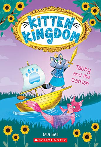 Beispielbild fr Tabby and the Catfish (Kitten Kingdom #3) (3) zum Verkauf von Your Online Bookstore