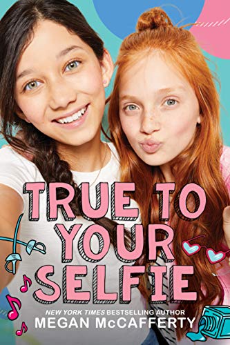 9781338296990: True to Your Selfie