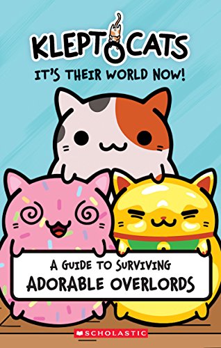 Stock image for KleptoCats: It's Their World Now! for sale by Gulf Coast Books