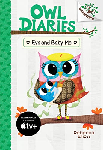 Stock image for Eva and Baby Mo: A Branches Book (Owl Diaries) for sale by -OnTimeBooks-