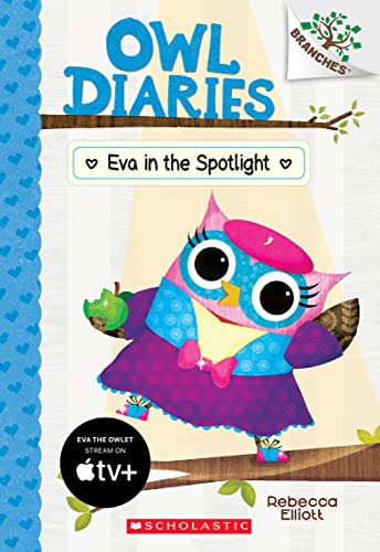 Stock image for Eva in the Spotlight: A Branches Book (Owl Diaries #13) for sale by Your Online Bookstore