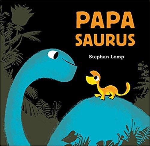 Beispielbild fr Papasaurus zum Verkauf von BooksRun