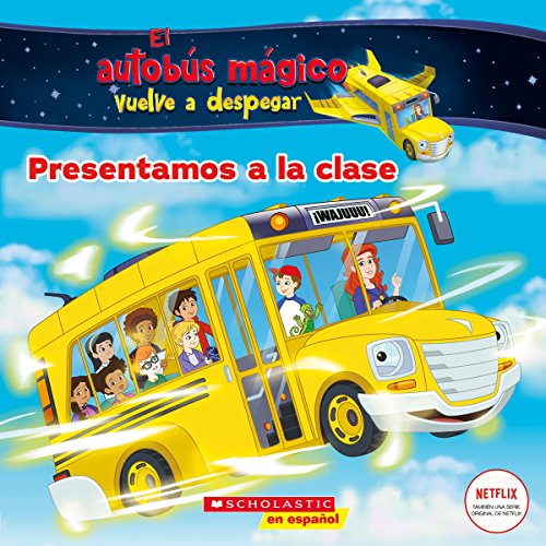 Stock image for El autob?s m?gico vuelve a despegar: Presentamos a la clase (Meet the Class): Spanish Edition for sale by SecondSale