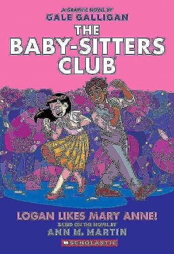 Stock image for Logan Likes Mary Anne! (The Baby-Sitters Club Graphic Novel #8) (8) (The Baby-Sitters Club Graphic Novels) for sale by SecondSale