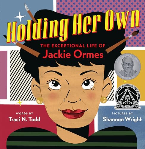 Stock image for Holding Her Own: The Exceptional Life of Jackie Ormes for sale by HPB-Emerald