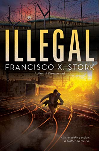 9781338310559: Illegal: A Disappeared Novel, Volume 2