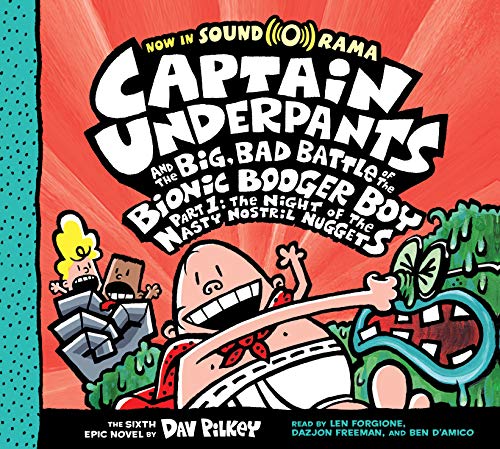 Imagen de archivo de Captain Underpants and the Big, Bad Battle of the Bionic Booger Boy, Part 1: The Night of the Nasty Nostril Nuggets (Captain Underpants #6) (6) a la venta por HPB-Ruby