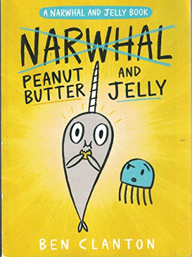 Imagen de archivo de Narwhal and Jelly: Peanut Butter and Jelly a la venta por SecondSale