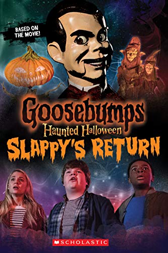 Beispielbild fr Haunted Halloween: Slappy's Return (Goosebumps the Movie 2) zum Verkauf von Better World Books