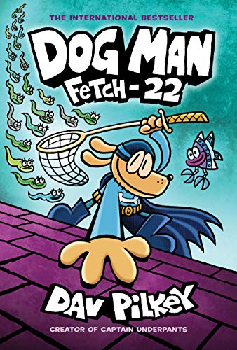 Stock image for Dog Man: Fetch-22: A Graphic Novel (Dog Man #8): From the Creator of Captain Underpants: Volume 8 for sale by ThriftBooks-Phoenix