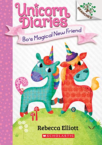 9781338323320: Bo's Magical New Friend: A Branches Book (Unicorn Diaries #1) (Volume 1)