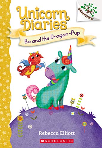 9781338323382: Bo and the Dragon-Pup: A Branches Book (Unicorn Diaries #2)