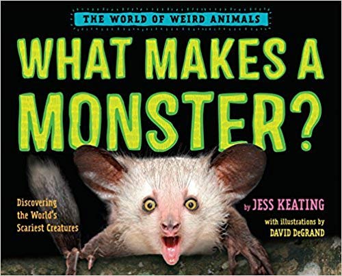 9781338325997: What Makes A Monster? Discovering the World's Scariest Creatures (The World of Weird Animals)