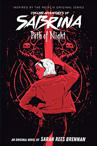 Beispielbild fr Path of Night (Chilling Adventures of Sabrina, Novel 3) (Media Tie-In) zum Verkauf von Better World Books