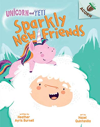 Beispielbild fr Sparkly New Friends: An Acorn Book (Unicorn and Yeti #1) zum Verkauf von Blackwell's