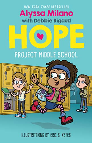 Stock image for Project Middle School (Alyssa Milano's Hope) for sale by SecondSale