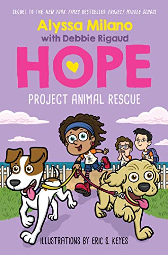 Stock image for Project Animal Rescue (Alyssa Milano's Hope #2) for sale by Better World Books: West