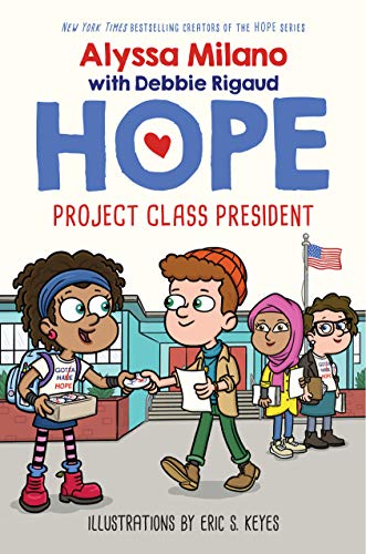 Stock image for Project Class President (Alyssa Milano's Hope #3) (3) for sale by SecondSale