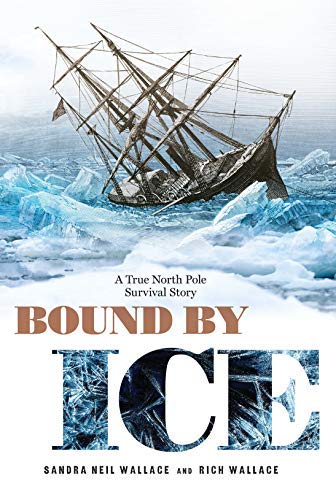 Imagen de archivo de Bound by Ice: A True North Pole Survival Story a la venta por Better World Books