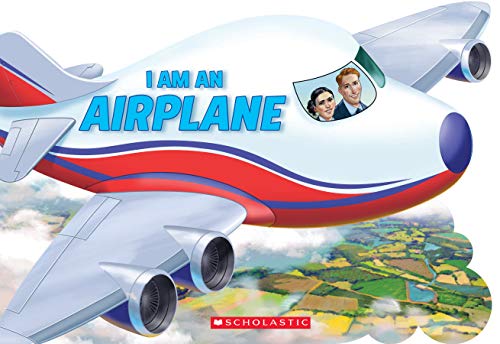 9781338334876: I Am an Airplane