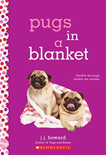 9781338339314: Pugs in a Blanket: A Wish Novel