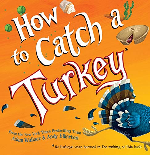 Stock image for How to Catch a Turkey for sale by Your Online Bookstore