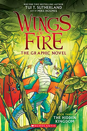 Stock image for The Hidden Kingdom (Wings of Fire Graphic Novel #3): A Graphix Book (Wings of Fire Graphix) for sale by Upward Bound Books