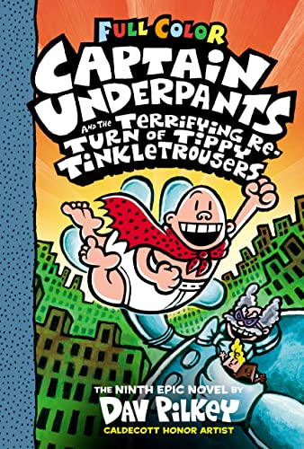 Stock image for Captain Underpants and the Terrifying Return of Tippy Tinkletrousers: Color Edition (Captain Underpants #9) for sale by SecondSale