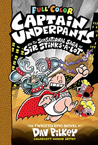 9781338347258: Captain Underpants #12: Captain Underpants and the Sensational Saga of Sir Stinks-A-Lot