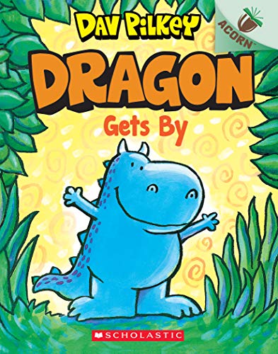 Stock image for Dragon Gets By: An Acorn Book (Dragon #3) for sale by Blackwell's