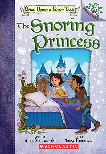 9781338349818: The Snoring Princess: A Branches Book: Volume 4 (Once Upon a Fairy Tale)