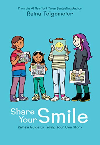 9781338353846: Share Your Smile: Raina's Guide to Telling Your Own Story