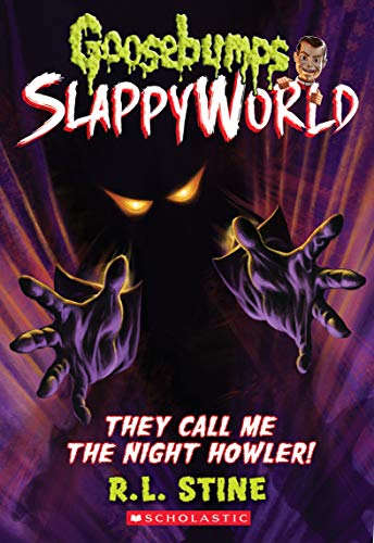 Beispielbild fr They Call Me the Night Howler! (Goosebumps SlappyWorld) zum Verkauf von Gulf Coast Books