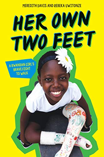 Beispielbild fr Her Own Two Feet: A Rwandan Girl's Brave Fight to Walk (Scholastic Focus) zum Verkauf von SecondSale