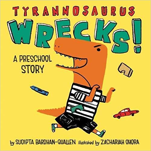 Stock image for Tyrannosaurus Wrecks! A Preschool Story for sale by SecondSale