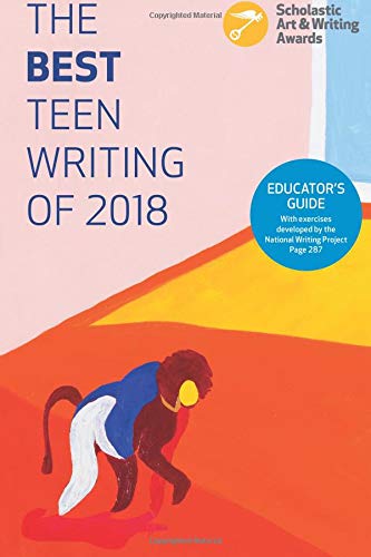 9781338358025: The Best Teen Writing of 2018: Volume 10 (Best Teen Writing from the Scholastic Art & Writing Awards)