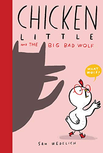 Stock image for Chicken Little and the Big Bad Wolf (The Real Chicken Little) for sale by Your Online Bookstore